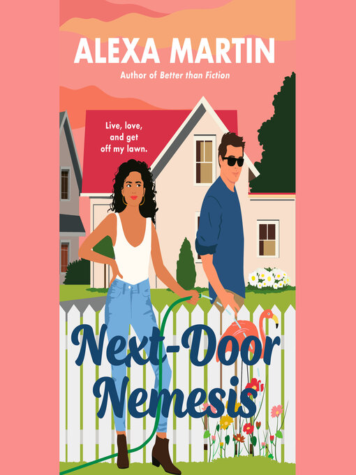 Title details for Next-Door Nemesis by Alexa Martin - Wait list